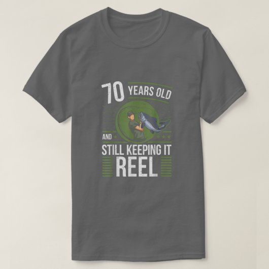 Angler 70歳Keeping It Reel 70誕生日F Tシャツ (デザイン正面)