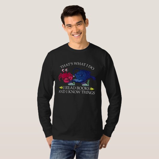 Anglerfish That s What I Do I Read Books And Know  Tシャツ (正面フル)