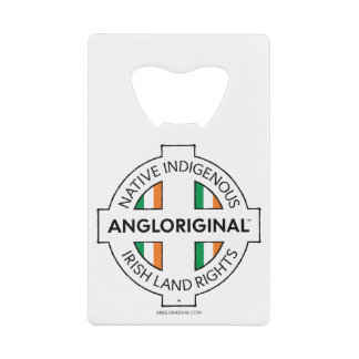 Angloriginal™ アイルランド人の土地の権利 クレジットカード栓抜き