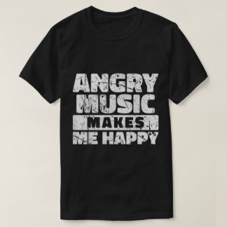 Angry Music Makes Me Happy Graphic Tシャツ