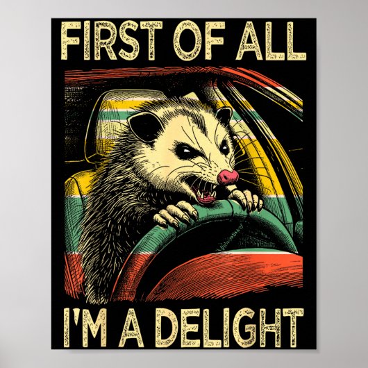 Angry Ossum Driving Funny Quote First Of All I'm A ポスター (正面)