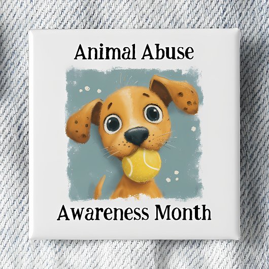 Animal Abuse Awareness Month Pinback 缶バッジ