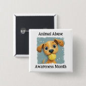 Animal Abuse Awareness Month Pinback 缶バッジ (正面&裏面)