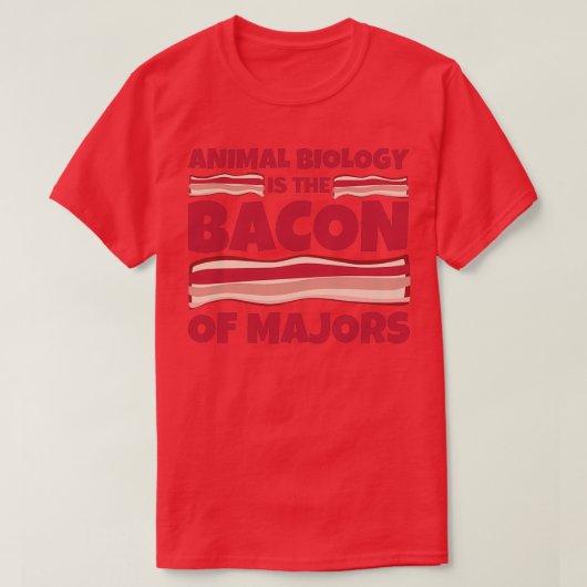 Animal Biology Gives bacon of majors 1 Tシャツ (デザイン正面)