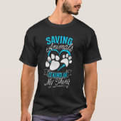 Animal Rescue Shelter Saving Animals Is Kind Of My Tシャツ (正面)