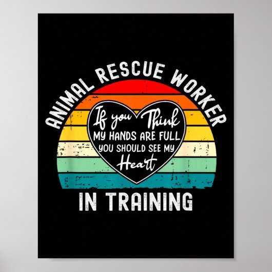 Animal Rescue Worker In Training Appreciation  ポスター (正面)
