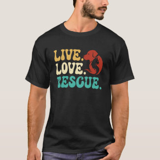 Animal Welfare LOVE LOVE RESCUE Funny Animal Right Tシャツ