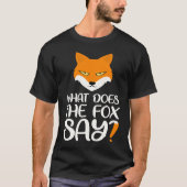 Animal  What does the Fox says Foxes Meme Tシャツ (正面)