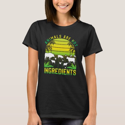 Animals are not ingredients Vegan Vegan Saying Tシャツ (正面)