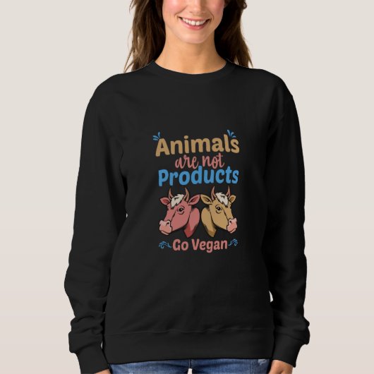 Animals Are Not Products Go Vegan スウェットシャツ (正面)