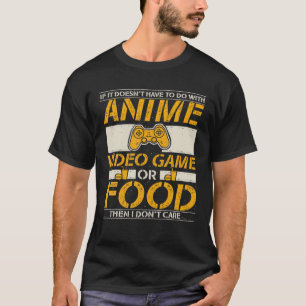 AnimeマンガビデオゲームコントローラーまたはThen I D Tシャツ