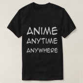 Anime Anytime Anywhere Fun Anime Boys Teens Men  Tシャツ (デザイン正面)