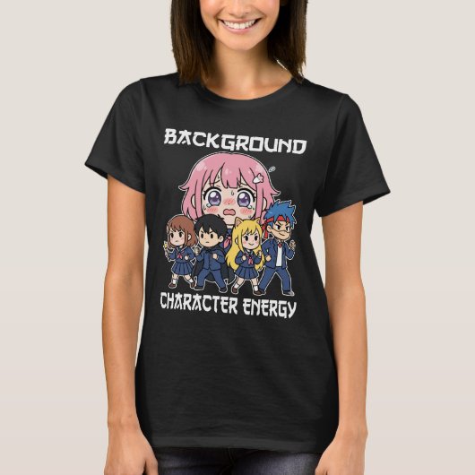 ANIME - BACKGROUND CHARACTER ENERGY Tシャツ (正面)