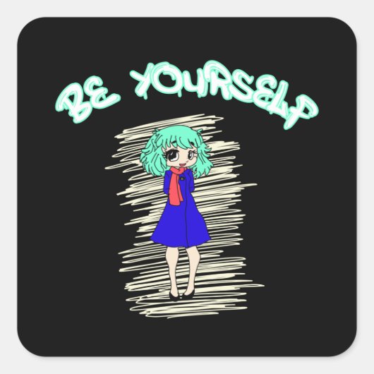 Anime Be Yourselfの声明 スクエアシール (正面)