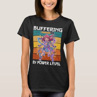 ANIME - BUFFERING MY POWER LEVEL Tシャツ
