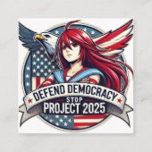 Anime Defect Democracy, ストップ Project 2025 スクエア名刺 (正面)