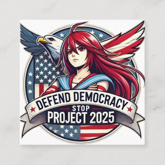 Anime Defect Democracy, ストップ Project 2025 スクエア名刺 (正面)
