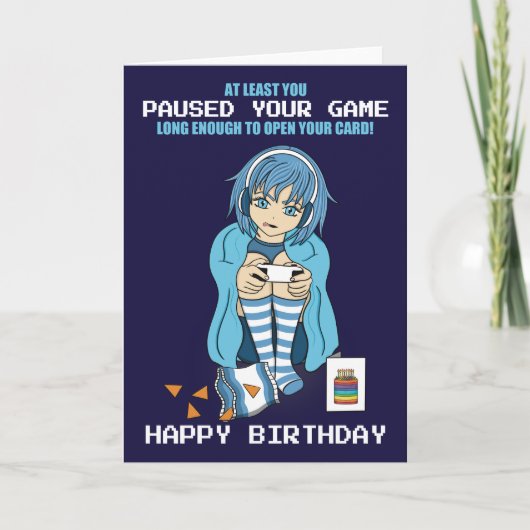 Anime Gamer Girl Paused Your Game誕生日 カード (正面)