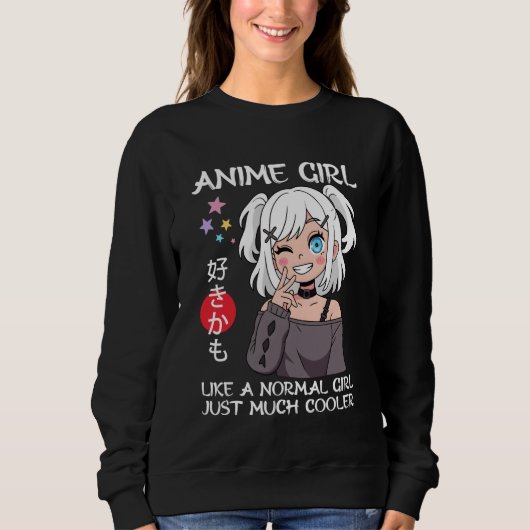 Anime Girl Definition Just a Girl Who Loves Anime スウェットシャツ (正面)