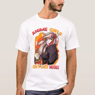 Anime Girls Don't Date Noobs – かわいいかわいい-マンガ Tシャツ