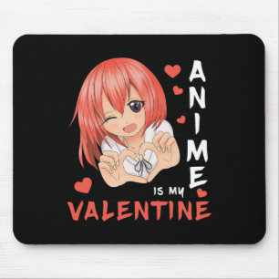 Anime Is My Valentine Japanアニメガール1 マウスパッド