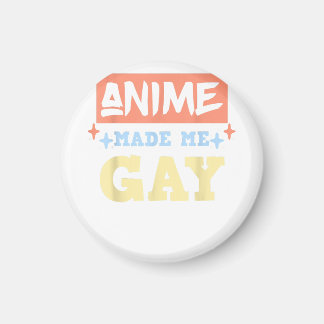 Anime Made MeゲイおもしろいミームLBGTQゲイプライド マグネット