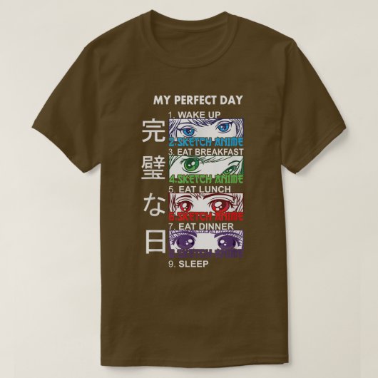 Anime Sketching Shirt Sketching Anime Perfect Day Tシャツ (デザイン正面)