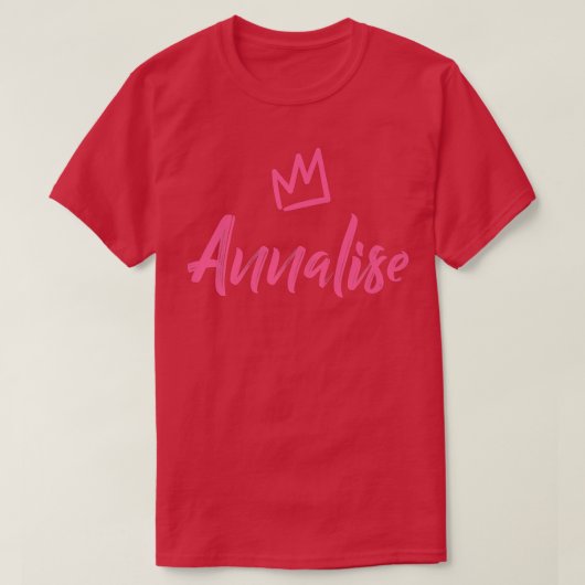 Annalise the Queen  Pink Crown for Women Called An Tシャツ (デザイン正面)