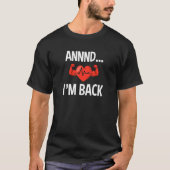 Annd I'm Backハート発作認識度現状 Tシャツ (正面)