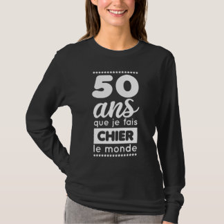 Anniversaire 50 ans femme humour original tシャツ