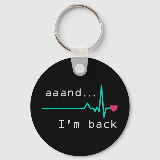 Annnd I'm back, Heart Attack Survivor Business Car キーホルダー (正面)