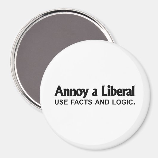 Annoy a -自由主義のファクトとロジックを使用する マグネット (正面/裏面)