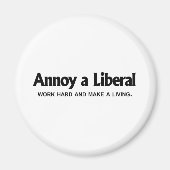 Annoy a -自由主義の仕事の懸命と生計を立てる マグネット (正面)