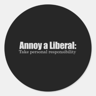 Annoy a 自由主義の - Take Responsibility T-shirt ラウンドシール