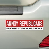 Annoy Republicans – 正直に良い人々を救済行う バンパーステッカー (車上)