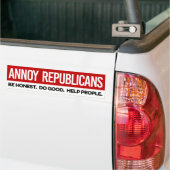 Annoy Republicans – 正直に良い人々を救済行う バンパーステッカー (トラック上)