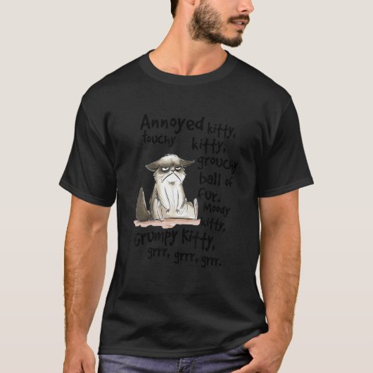 Annoyed Kitty Touchy Kitty Grouchy Ball Of Fur Moo Tシャツ (正面)