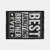 Annoying Brother Ever Funny Sibling  フリースブランケット (正面(横))