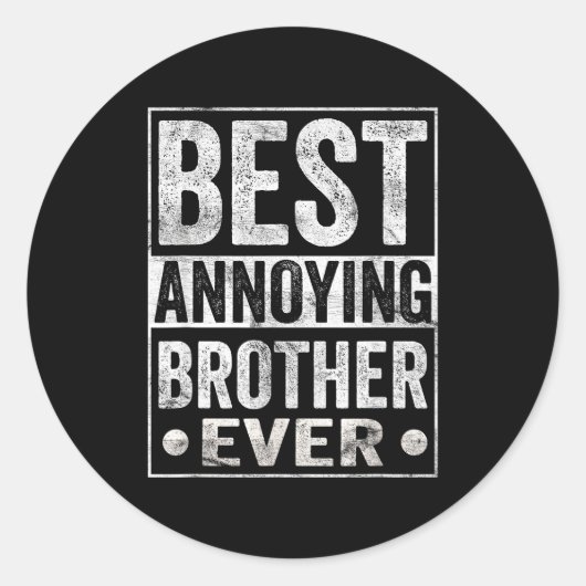 Annoying Brother Ever Funny Sibling  ラウンドシール (正面)