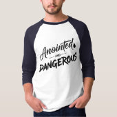 Anointed and Dangerous Tシャツ (正面)