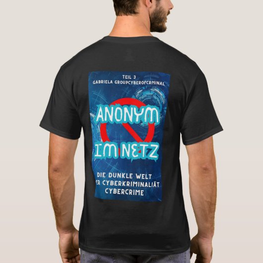 Anonym im Netz  Tシャツ (裏面)