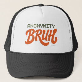 Anonymity Bruh - Hat キャップ
