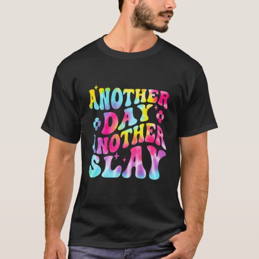 Another Day Another Slay Groovy Inspired Positive Tシャツ (正面)