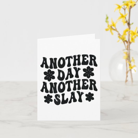 Another Day Another Slay Motivational Cool And Tre カード (黄色い花)
