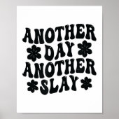 Another Day Another Slay Motivational Cool And Tre ポスター (正面)