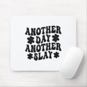 Another Day Another Slay Motivational Cool And Tre マウスパッド (マウス)