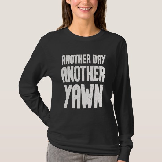 Another Day Another Yawn Student Men Women Coffee  Tシャツ (正面)