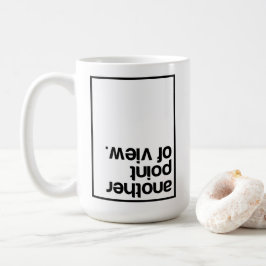 Another point of view コーヒーマグカップ