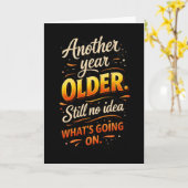 Another Year Older, No Idea What’s Going On カード (黄色い花)
