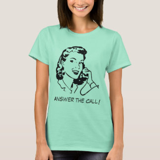 Answer the Call! Tシャツ